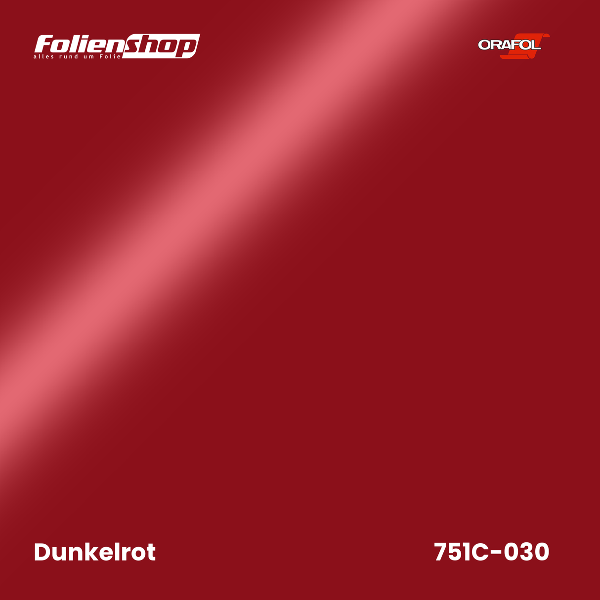 Farbmuster Dunkelrot – Autofolie Oracal 751C-030